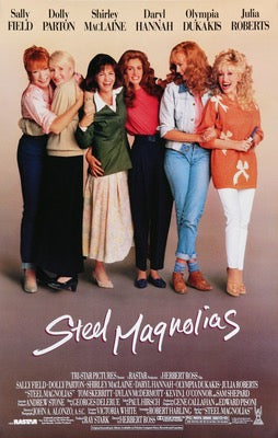 Steel Magnolias (1989) original movie poster for sale at Original Film Art - Vintage Movie Posters