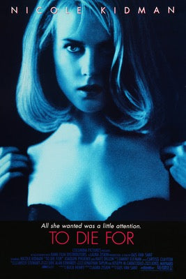 To Die For (1995) original movie poster for sale at Original Film Art - Vintage Movie Posters