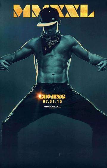 Magic Mike XXL (2015) original movie poster for sale at Original Film Art - Vintage Movie Posters